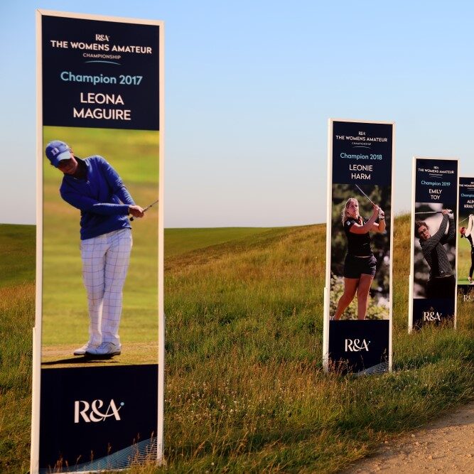 Photo of the banners and signage designed, developed and printed by PPL Group for the R&A Women's Amateur Championship